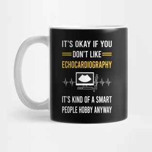 Smart People Hobby Echocardiography Echocardiographer Echocardiogram Ultrasound Mug